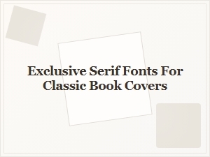 Exquisite Serifs for Classic Hardcover Editions