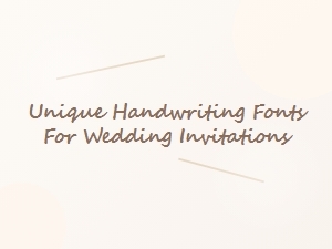 Elegant Script Fonts for Wedding Invitations